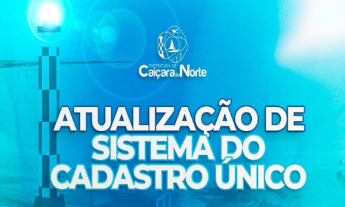 Atualização do Sistema do Cadastro Único em Caiçara do Norte