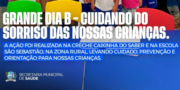 Caiçara do Norte participa do Grande Dia B e reforça cuidados com a saúde bucal