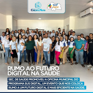 Caiçara do Norte rumo ao futuro digital na saúde