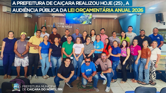 Audiência Pública da LOA 2026 reforça transparência e participação em Caiçara do Norte